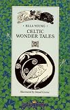 Young, Ella: Celtic Wonder Tales Young, Ella: Celtic Wonder Tales
