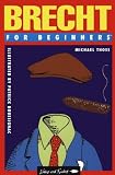 Thoss, Michael: Brecht for Beginners Thoss, Michael: Brecht for Beginners
