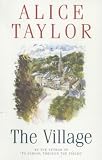 Taylor, Alice: The Village Taylor, Alice: The Village