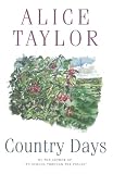 Taylor, Alice: Country Days