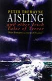 Tremayne, Peter: Aisling and Other Irish Tales of Terror Tremayne, Peter: Aisling and Other Irish Tales of Terror
