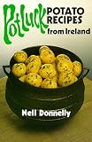 [???]: Pot Luck: Potato Recipes from Ireland