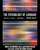 Harley, Trevor A.: The Psychology of Language: From Data to Theory