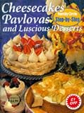 Family Circle Staff: Cheesecakes, Pavlovas and Luscious Desserts