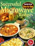 Family Circle Staff: Successful Microwave Recipes