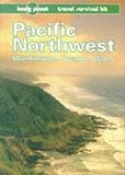 McRae, Bill: Lonely Planet Pacific Northwest McRae, Bill: Lonely Planet Pacific Northwest