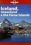 Swaney, Deanna: Lonely Planet Iceland, Greenland & the Faroe Islands Swaney, Deanna: Lonely Planet Iceland, Greenland & the Faroe Islands
