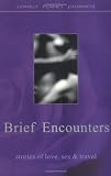Kretser, Michelle De: Lonely Planet Brief Encounters