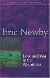 Newby, Eric: Love and War in the Apennines Newby, Eric: Love and War in the Apennines
