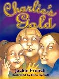 French, Jackie: Charlie's Gold