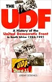 Seekings, Jeremy: The Udf: A History of the United Democratic Front in South Africa, 1983-1991 Seekings, Jeremy: The Udf: A History of the United Democratic Front in South Africa, 1983-1991