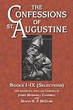 Campbell, J.: Confessions of St. Augustine Books I-IX Selections Campbell, J.: Confessions of St. Augustine Books I-IX Selections