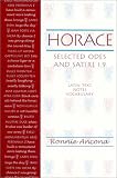 Horace: Horace: Selected Odes and Satire Horace: Horace: Selected Odes and Satire