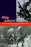 Mobley, Joe A.: Ship Ashore!: The U.S. Lifesavers of Coastal North Carolina
