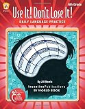 Norris, Jill: Use It! Don't Lose It ! Daily Language Practice: Grade 6 Norris, Jill: Use It! Don't Lose It ! Daily Language Practice: Grade 6