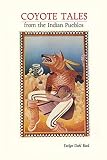 Reed, Evelyn Dahl: Coyote Tales from the Indian Pueblos