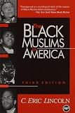 Lincoln, Charles Eric: Black Muslims in America