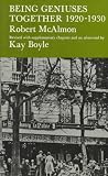 Boyle, Kay: Being Geniuses Together 1920-1930 Boyle, Kay: Being Geniuses Together 1920-1930