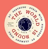 Stein, Gertrude: The World Is Round Stein, Gertrude: The World Is Round
