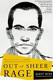 Dyer, Geoff: Out of Sheer Rage: Wrestling With D.H. Lawrewnce