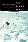 Brody, Hugh: The Other Side of Eden: Hunters, Farmers, and the Shaping of the World