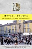 Mother Tongue: An American Life in Italy (0865476705) by Wilde-Menozzi, Wallis Wilde-Menozzi, Wallis: Mother Tongue: An American Life in Italy
