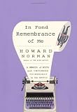 Norman, Howard A.: In Fond Remembrance Of Me