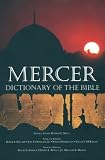 Mills, Watson E.: Mercer Dictionary of the Bible