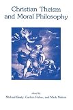 Beaty, Michael: Christian Theism and Moral Philosophy