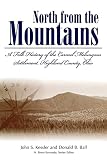 Ball, Donald B.: North from the Mountains a Folk History of the Carmel Melungeon Settlement,Highland County, Ohio: A Folk History of the Carmel Melungeon Settlement, Highland County, Ohio