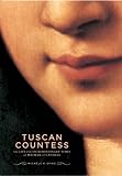 Spike, Michele: Tuscan Countess: The Life And Extraordinary Times Of Matilda Of Canossa Spike, Michele: Tuscan Countess: The Life And Extraordinary Times Of Matilda Of Canossa