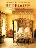 Highton, Leonie: The House & Garden Book of Bedrooms and Bathrooms