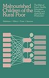 Balderston, Judith: Malnourished Children of the Rural Poor: The Web of Food, Health, Education, Fertility, and Agricultural Production