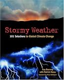 Dauncey, Guy: Stormy Weather: 101 Solutions To Global Climate Change