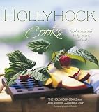 Hollyhock Cooks: Hollyhock Cooks: Food to Nourish Body, Mind and Soil Hollyhock Cooks: Hollyhock Cooks: Food to Nourish Body, Mind and Soil
