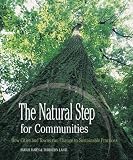 James, Sarah: The Natural Step for Communities: How Cities and Towns Can Change to Sustainable Practices