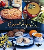 Matthias, Laura: Extraveganza: Original Recipes from Phoenix Organic Farm