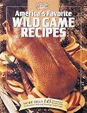 [???]: America's Favorite Wild Game Recipes