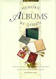 Cable, Sheena: Memory Albums by Design Cable, Sheena: Memory Albums by Design