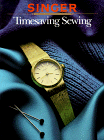 Creative Publishing international Editors: Timesaving Sewing