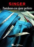 [???]: Pantalones Con Ajuste Perfecto/Sewing Pants That Fit