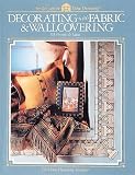 [???]: Decorating With Fabric & Wallcovering: 98 Projects & Ideas