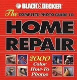 [???]: The Complete Photo Guide to Home Repair: 2000 Color How-To Photos