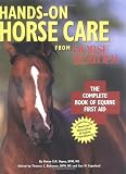Hands on Horse Care from Horse and Rider: The Complete Book of Equine First-Aid (0865738610) by Hayes, Karen E. N. Hayes, Karen E. N.: Hands on Horse Care from Horse and Rider: The Complete Book of Equine First-Aid