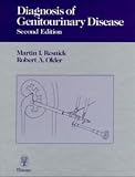 Older, Robert A.: Diagnosis of Genitourinary Disease