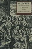 De Jouvenel, Bertrand: On Power: The Natural History of Its Growth