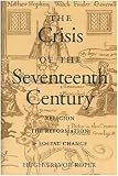 Trevor-Roper, Hugh: The Crisis of the 17th Century: Religion, the Reformation, and Social Change Trevor-Roper, Hugh: The Crisis of the 17th Century: Religion, the Reformation, and Social Change