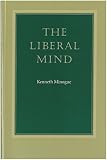 Minogue, Kenneth: The Liberal Mind Minogue, Kenneth: The Liberal Mind