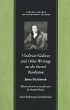 MacKintosh, James: Vindiciae Gallicae And Other Writings on the French Revolution MacKintosh, James: Vindiciae Gallicae And Other Writings on the French Revolution