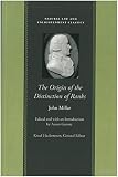The Origin of the Distinction of Ranks: Or, An Inquiry Into The Circumstances Which Give Rise To Influence and Authority, In the Different Members Of Society (0865974772) by Millar, John Millar, John: The Origin of the Distinction of Ranks: Or, An Inquiry Into The Circumstances Which Give Rise To Influence and Authority, In the Different Members Of Society